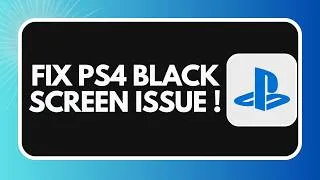 Thumbnail: HOW TO FIX PS4 BLACK SCREEN ISSUE 2026