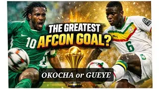 Thumbnail: WHO SCORED AFCON FINAL GREATEST GOAL? OKOCHA OR GUEYE