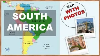 Thumbnail: Map of South America - Countries, Capitals, National Flags & Photos. Learn Geography #05