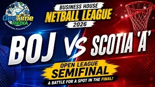 Thumbnail: BOJ vs Scotia ‘A’ | Open League Semifinal | Business House Netball 2026