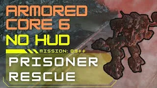 Thumbnail: Armored Core 6: Prisoner Rescue | No HUD Immersive Playthrough, No Commentary