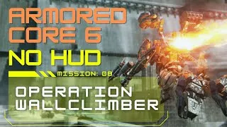 Thumbnail: Armored Core 6: Operation Wallclimber | No HUD Immersive Playthrough, No Commentary