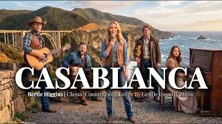 Thumbnail: Casablanca — Bertie Higgins | Timeless Country Love Song (Gentle Country Music)