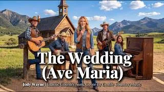 Thumbnail: The Wedding (Ave Maria) — Jody Wayne | Timeless Country Wedding Song (Gentle Country Music)