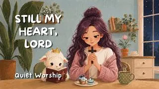Thumbnail: Be Still and Know 🎧 1 Hour Peaceful Christian Worship Music | Prayer, Quiet Time & Sleep