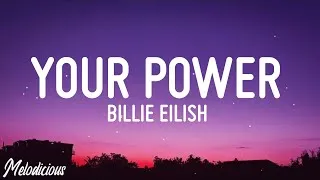 Thumbnail: Billie Eilish - Your Power (Lyrics) try not to abuse your power