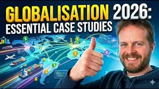 Thumbnail: A-Level Edexcel Geography: Globalisation 2026 Case Studies