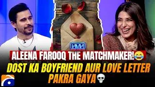 Thumbnail: Aleena Farooq the Matchmaker!😂 - Dost ka boyfriend aur love letterpakra gaya😬 -  Hasna Mana Hai