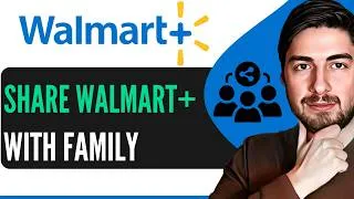 Thumbnail: How To Share Walmart Plus With Family Members (Quick & Easy!)