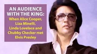 Thumbnail: When Alice Cooper, Liza Minelli, Linda Lovelace and Chubby Checker met Elvis