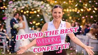 Thumbnail: The BEST Wedding CONFETTI? (And The WORST!)