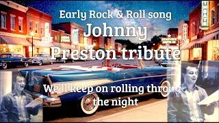 Thumbnail: Rock and Roll Legend JOHNNY PRESTON - We'll Keep on Rolling Through the Night - AI Tribute 