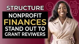 Thumbnail: How To Structure Your Nonprofits Finances To Stand Out To Grant Reviewers