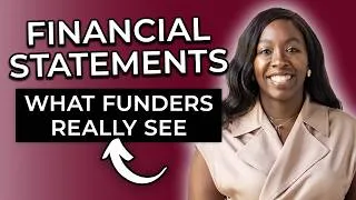 Thumbnail: What Your Financial Statements Are Actually Telling Funders & How To Make Them Tell A Better Story