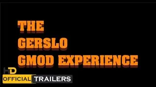 Thumbnail: The gersLo GMOD Experience - Official Teaser Trailer (2021)