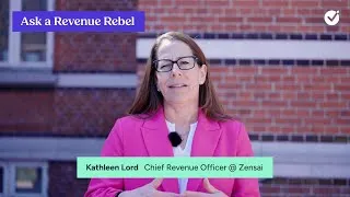 Thumbnail: Ask a Revenue Rebel: Kathleen Lord (Chief Revenue Officer @ Zensai)