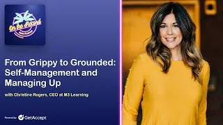Thumbnail: On the Record #13: From grippy to grounded: Managing up with Christine Rogers (CEO, M3 Learning)