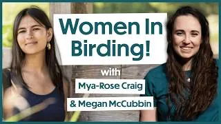 Thumbnail: Birding Isn't Just for Men! | Get Birding Podcast TOP 5 Female Guests!
