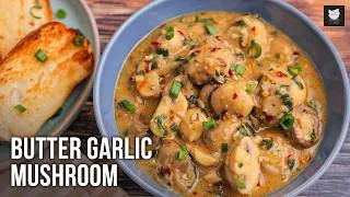 Thumbnail: Easiest Butter Garlic Mushroom | Creamy & Delicious Mushroom Recipe | Perfect Starter | Chef Varun