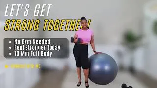 Thumbnail: Quick Full Body Strength | 10 Min Workout with Dumbbells & Exercise Ball