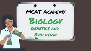 Thumbnail: MCAT ACADEMY - BIOLOGY: GENETICS AND EVOLUTION