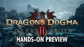 Thumbnail: Dragon's Dogma 2: Dark Arisen Preview – This Dragon Fight Was INSANE!