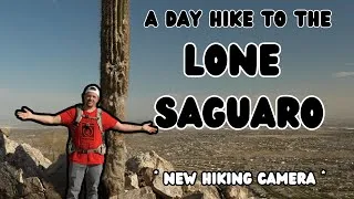 Thumbnail: A Day Hike To The Lone Saguaro, Testing Out My New Big Camera