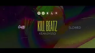 Thumbnail: KEAN DYSSO - Kill Beatz (Slowed)