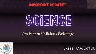 Thumbnail: Science Important Update 🚨 | New Pattern, Syllabus & Weightage | JKSSB FAA JKP JA
