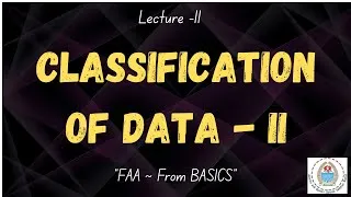 Thumbnail: Lecture 11 (Part-2): Classification of Data | Principles of Classification  |JKSSB FAA Statistics