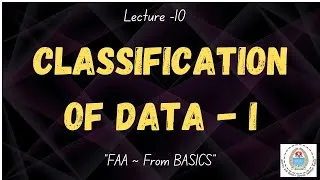 Thumbnail: Lecture 10 (Part-1): Classification of Data | Meaning, Objectives & Principles | JKSSB FAA Statistic
