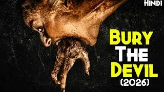 Thumbnail: 2026 CONJURING Like Most Terrifying Horror Movie - Bury The Devil (2026) Explained In Hindi