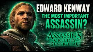 Thumbnail: Why Edward Kenway Is The Most Important Assassin’s Creed Character