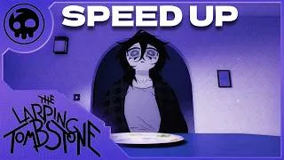 Thumbnail: SPEED UP!!! - The Larping Tombstone - "Looping the Rooms (Larping the Rooms)" (Remix)