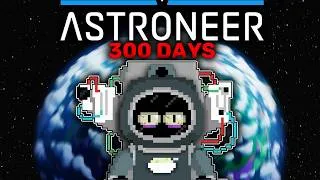 Thumbnail: I Spent 300 Days in Astroneer.... 𝓘 𝓐𝓜 𝓘𝓝 𝓟𝓐𝓘𝓝