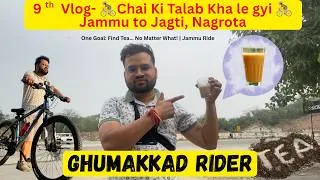 Thumbnail: Chai ki talab, Hume kha le gyi@ Jagti,Nagrota