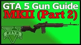 Thumbnail: GTA 5: Doomsday Heist Gun Guide - Mark II Guide Part 2 (Stats, Damage Changes & How To Unlock)