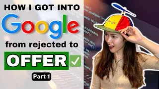 Thumbnail: How I cracked Google - Recruiting experience, how long I took, skillset, tips (Part 1)
