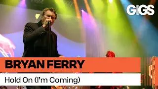 Thumbnail: Bryan Ferry - Hold On I'm Coming (Live in Lyon)