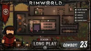 Thumbnail: RimWorld Season 1 Episode 23 – Cowboy Is an Absolute Boss!