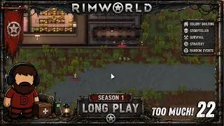 Thumbnail: RimWorld Season 1 Episode 22 – Raids, Mechs & Non-Stop War!