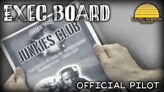 Thumbnail: Exec Board | Official Pilot - "The Fellas Start A Club"