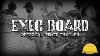 Thumbnail: Exec Board - Official Pilot Trailer