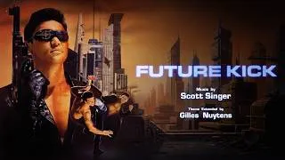 Thumbnail: Scott Singer: Future Kick Theme [Restored & Extended by Gilles Nuytens] V2, REMASTERED, *UNRELEASED*