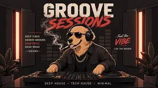 Thumbnail: DJ Dog @ Smooth Frequency | Groovy Deep House | Chill Vibes Mix