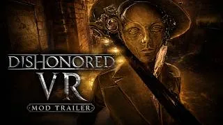 Thumbnail: Dishonored VR Mod - Preview