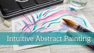 Thumbnail: Loose and Intuitive Abstract Watercolor Mixed Media Painting: Stress Free Art, Beginner Friendly