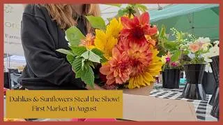 Thumbnail: August Flowers Are HERE! 🌸 Dahlias & Sunflowers Take Over the Market