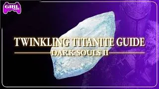 Thumbnail: Dark Souls 2: SOTFS | Twinkling Titanite Guide [Locations & Farming]