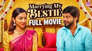 Thumbnail: Marrying My Bestie 👩🏻‍❤️‍👨🏻 - Tamil Rom Com Movie | Swathi, Kumaran | Akilaa, Sakthi MS | Girly